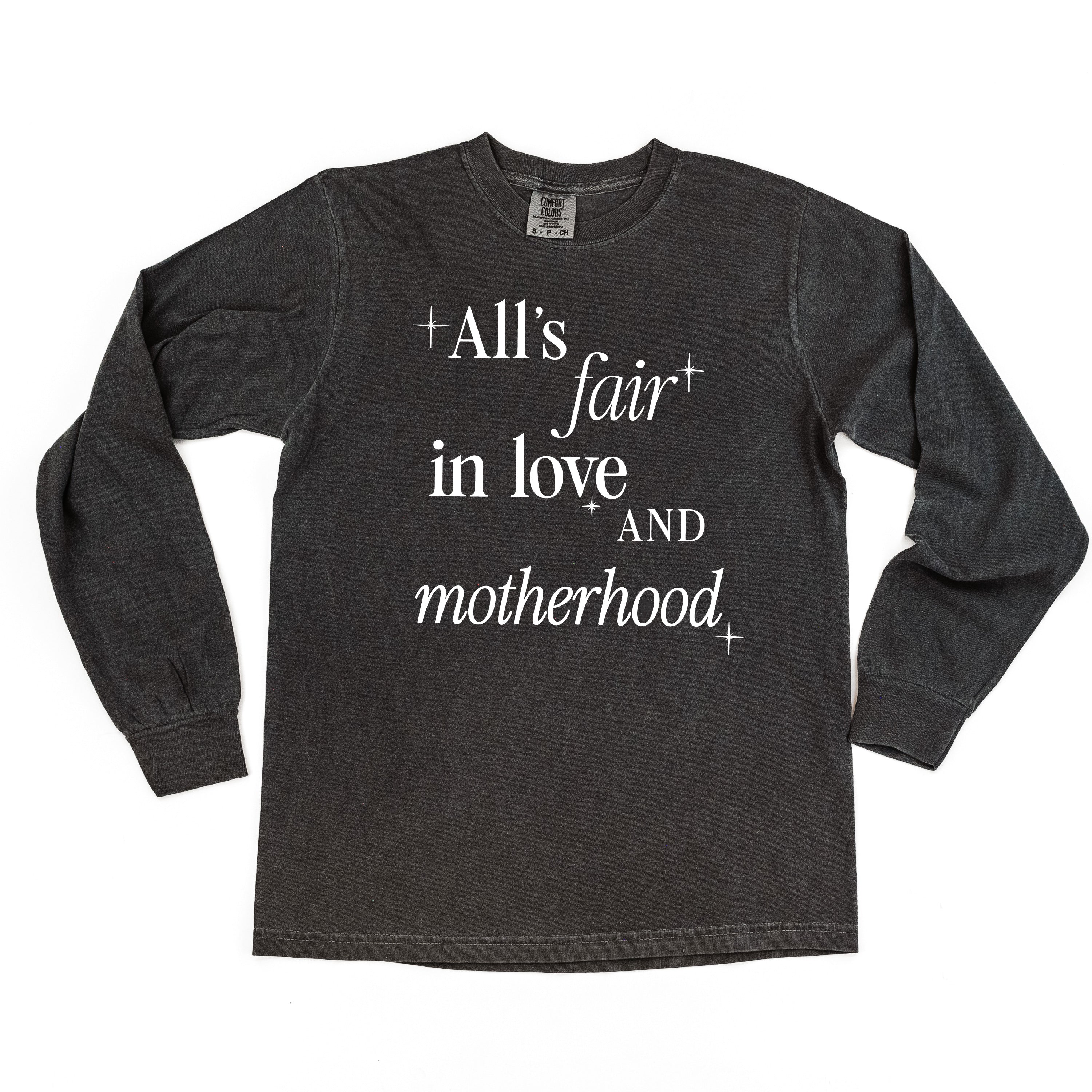All's Fair In Love And Motherhood - Long Sleeve Comfort Colors Tee - Image 6