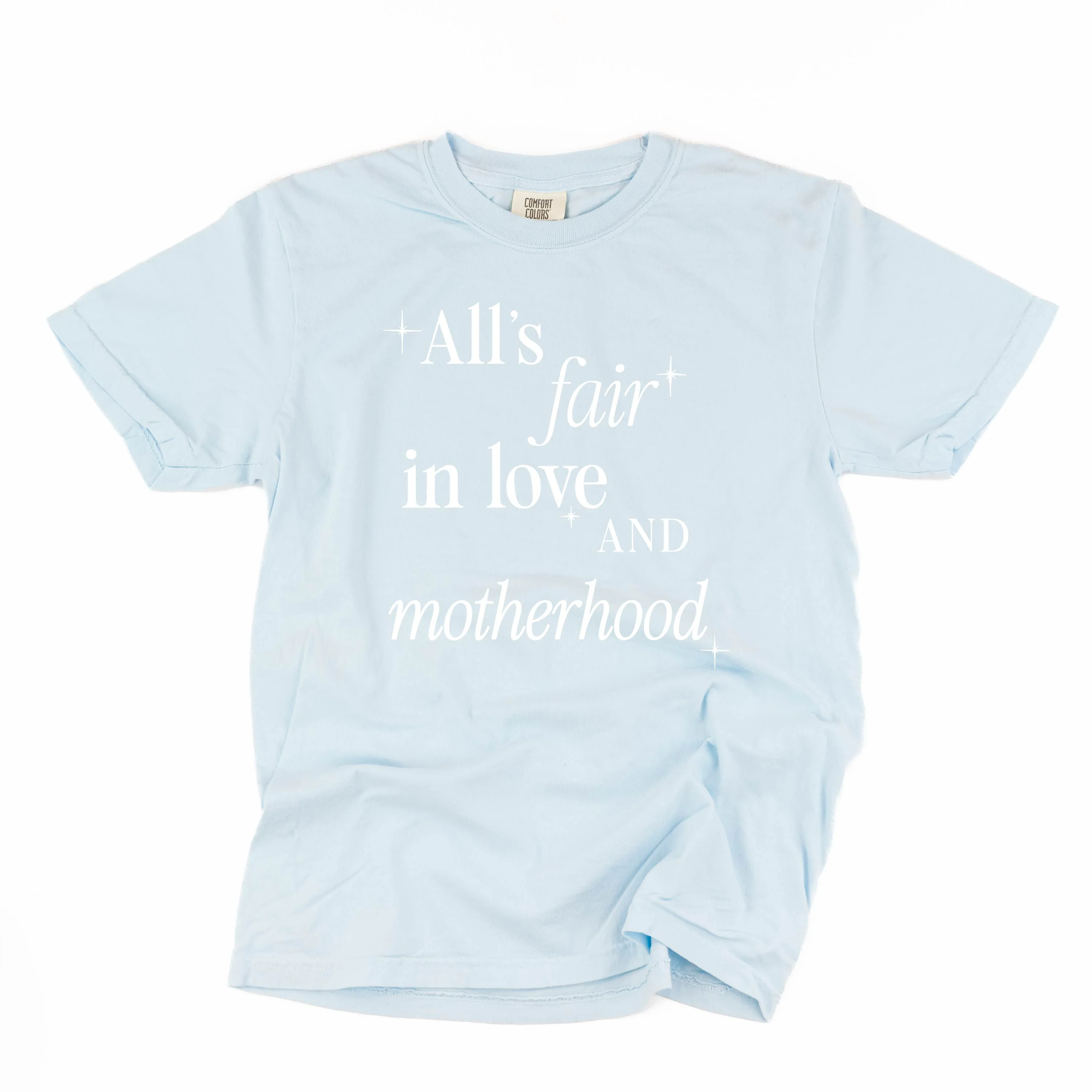 All's Fair In Love And Motherhood - Comfort Colors Tee - Image 8