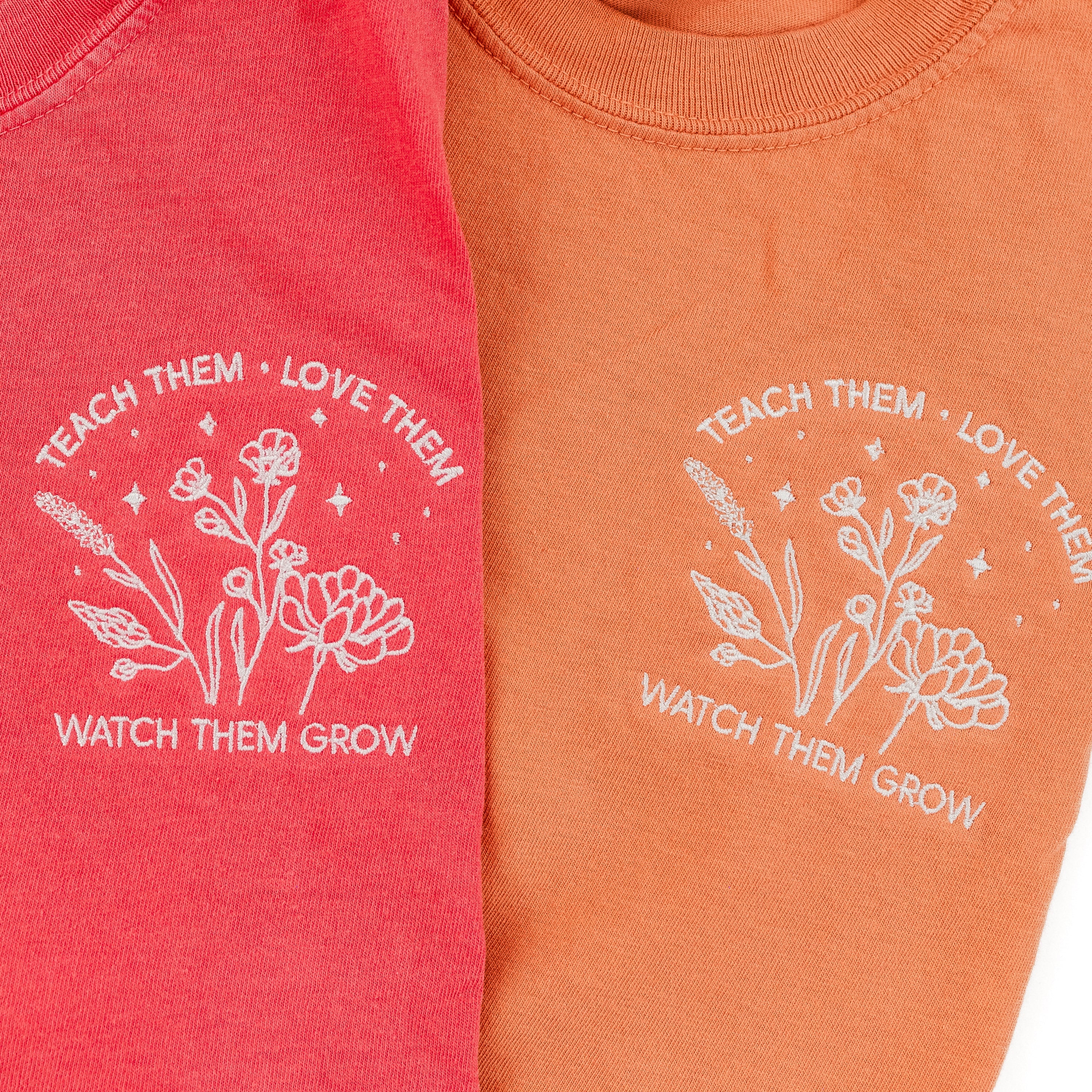 Embroidered Comfort Colors Tee - Teach Them Love Them Watch Them Grow (pocket) - (White Thread) - Image 7
