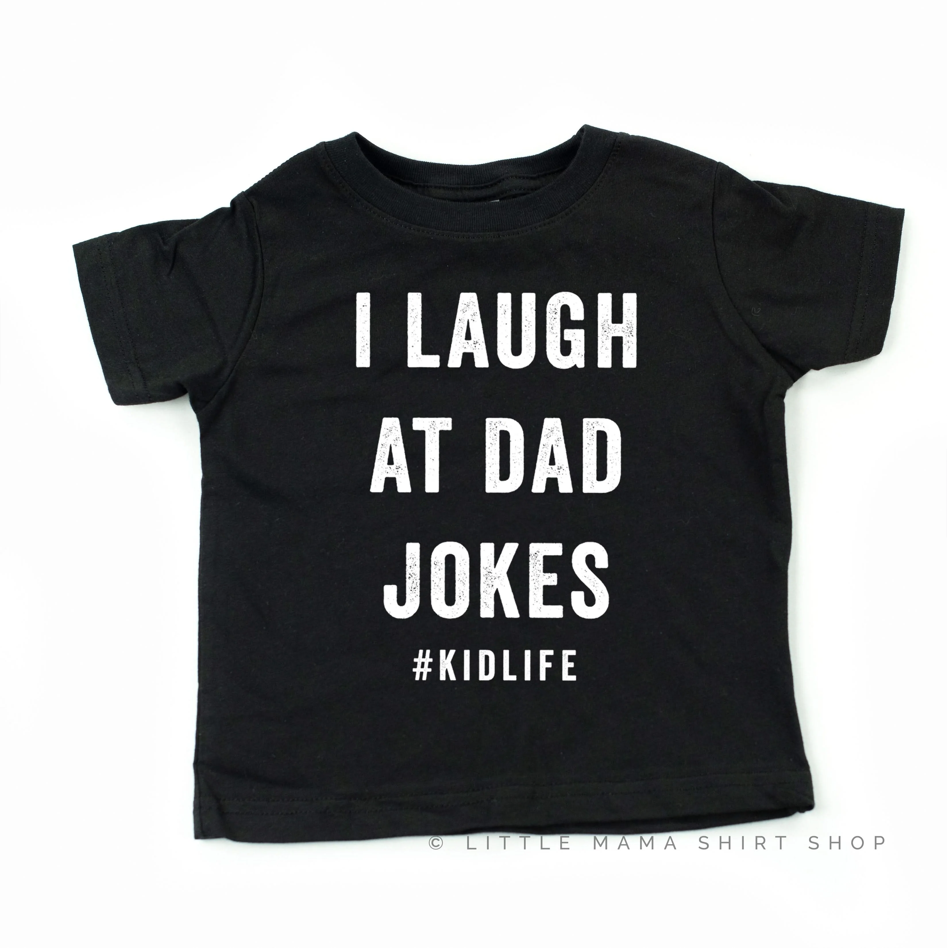 I Laugh At Kid / Dad Jokes #dadLife/#kidlife - Set of 2 Tees - Image 4