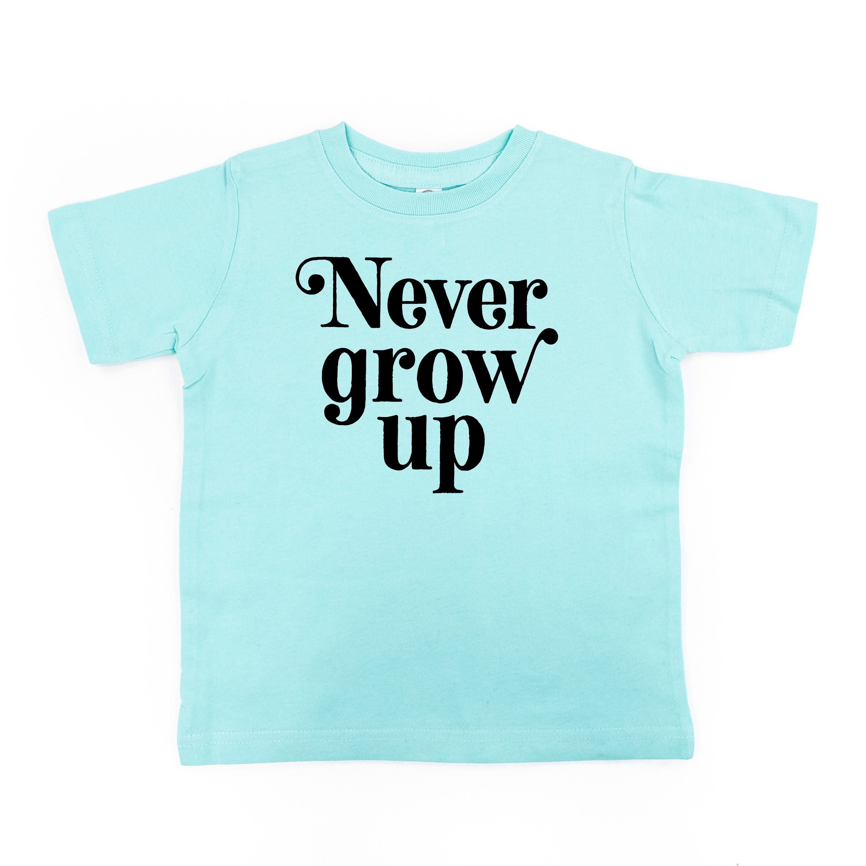 Never Grow Up - Child Tee - Image 14